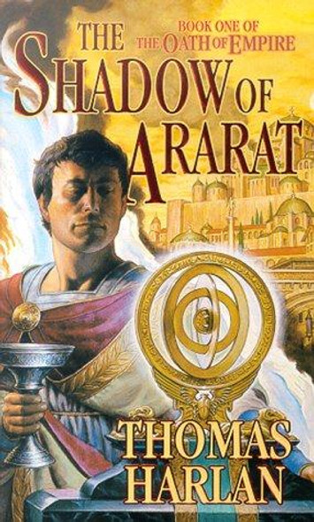 The Shadow of Ararat 1 Oath of Empire front cover by Thomas Harlan, ISBN: 0812590090