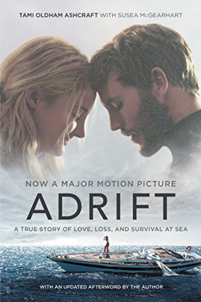 Adrift]: A True Story of Love, Loss, and Survival at Sea (MTI) front cover by Tami Oldham Ashcraft, ISBN: 0062868209