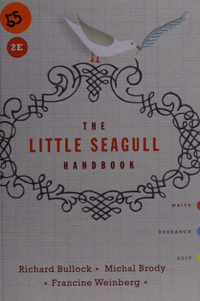 The Little Seagull Handbook, 2nd Edition front cover by Richard Bullock,Michal Brody,Francine Weinberg, ISBN: 0393935809