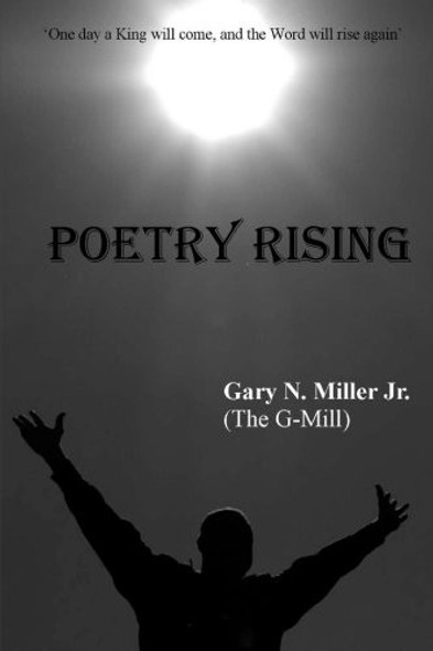 Poetry Rising front cover by Gary N. Miller (The G-Mill), ISBN: 0615937292
