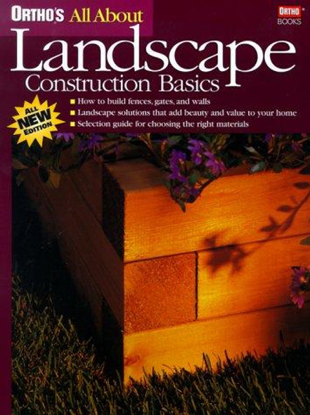Ortho's All About Landscape Construction Basics (Ortho's All About Home Improvement) front cover by Ortho Books, ISBN: 0897214374