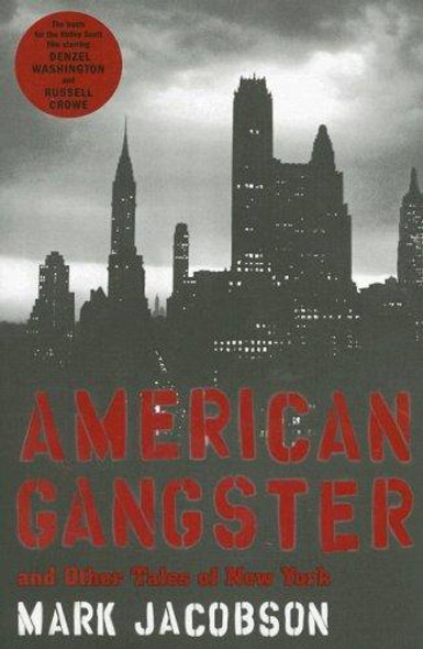 American Gangster: And Other Tales of New York front cover by Mark Jacobson, ISBN: 0802143369