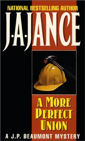 A More Perfect Union front cover by J.A. Jance, ISBN: 0380754134