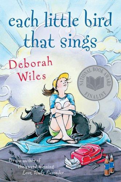 Each Little Bird That Sings front cover by Deborah Wiles, ISBN: 0152056572