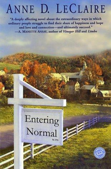 Entering Normal: A Novel front cover by Anne D. LeClaire, ISBN: 0345445732