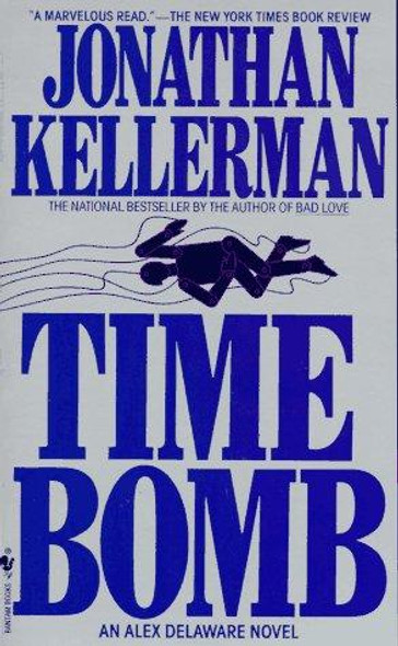 Time Bomb (Alex Delaware) front cover by Jonathan Kellerman, ISBN: 055329170X