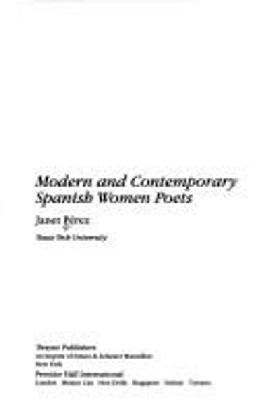 Modern and Contemporary Spanish Women Poets (World Authors Series) front cover by Janet Perez, ISBN: 0805746277