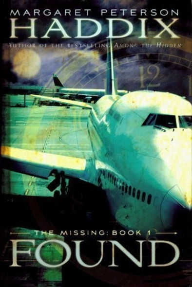 Found 1 the Missing front cover by Margaret Peterson Haddix, ISBN: 0545103630