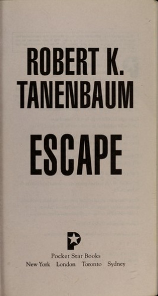 Escape (Butch Karp-Marlene Ciampi) front cover by Robert K. Tanenbaum, ISBN: 1416546790