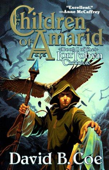 Children of Amarid 1 Lon Tobyn Chronicle front cover by David B. Coe, ISBN: 0812552547