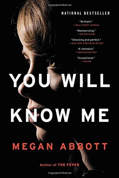 You Will Know Me front cover by Megan Abbott, ISBN: 0316231061