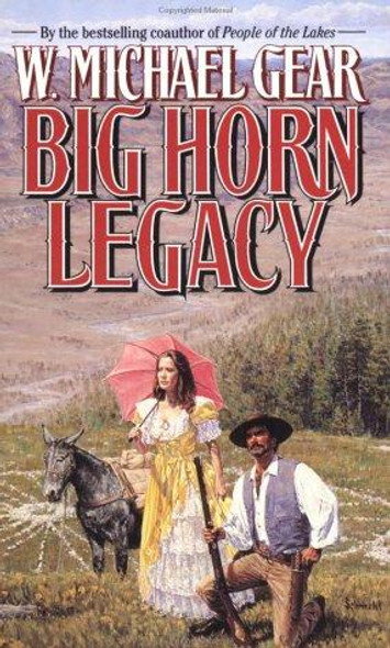 Big Horn Legacy front cover by W. Michael Gear, ISBN: 0812567242