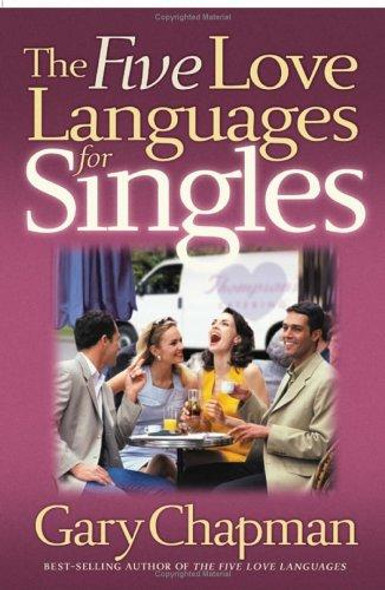 The Five Love Languages for Singles front cover by Gary Chapman, ISBN: 1881273989