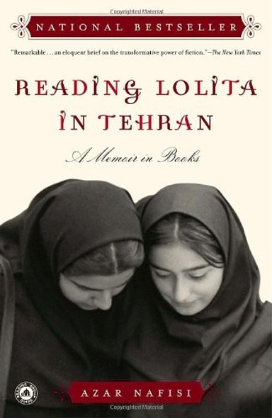 Reading Lolita In Tehran: a Memoir In Books front cover by Azar Nafisi, ISBN: 081297106X