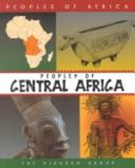 Peoples of Central Africa (Peoples of Africa) front cover by Diagram Group, ISBN: 0816034869
