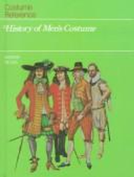 History of Men's Costume (Costume Reference Books) front cover by Marion Sichel, ISBN: 1555467555