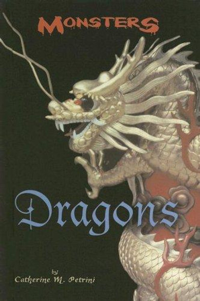 Dragons (Monsters) front cover by Catherine M Petrini, ISBN: 073773163X