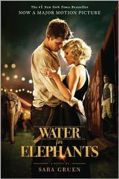 Water for Elephants (Movie Tie-In) front cover by Sara Gruen, ISBN: 1616200707