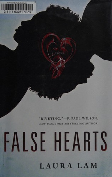 False Hearts: A Novel front cover by Laura Lam, ISBN: 0765382059