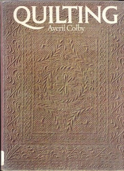 Quilting front cover by Averil Colby, ISBN: 0684100797