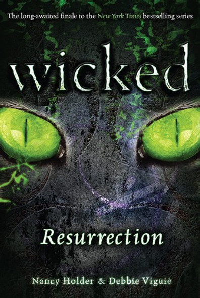 Resurrection (Wicked) front cover by Nancy Holder, Debbie Viguie, ISBN: 1416972277