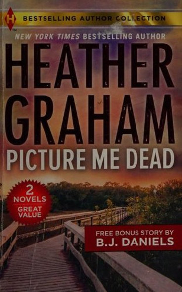 Picture Me Dead, Hotshot P.I. front cover by Heather Graham, B.J. Daniels, ISBN: 1335580026