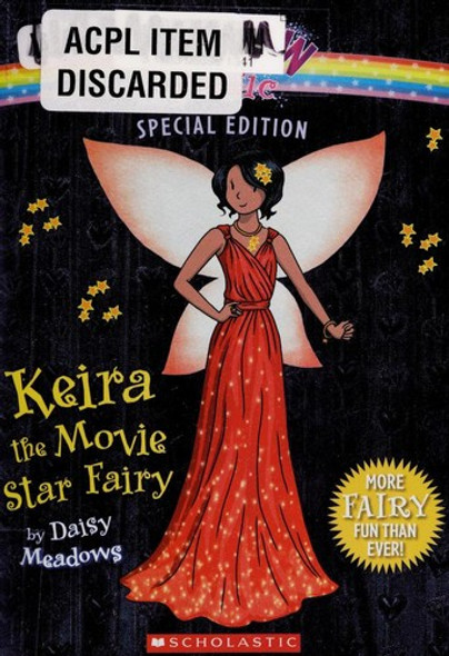 Keira the Movie Star Fairy (Rainbow Magic Special Edition) front cover by Daisy Meadows, ISBN: 0545484960