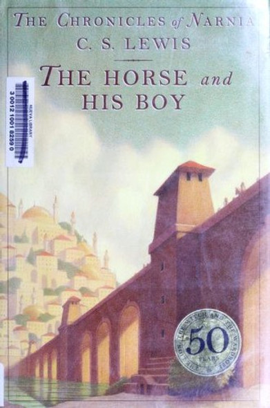 The Horse and His Boy 5/3 Chronicles of Narnia front cover by C.S. Lewis, ISBN: 0064471063