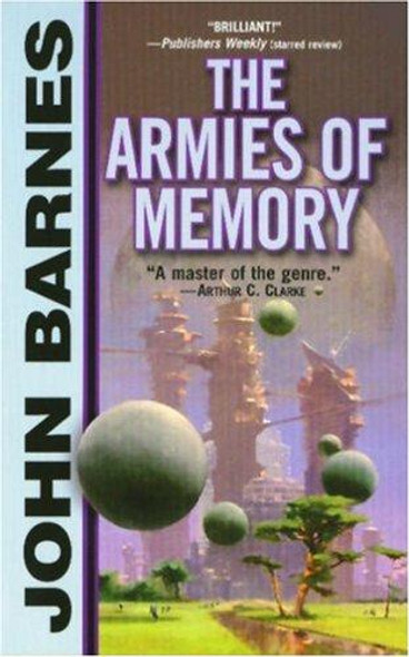 The Armies of Memory (Thousand Cultures) front cover by John Barnes, ISBN: 0765342243