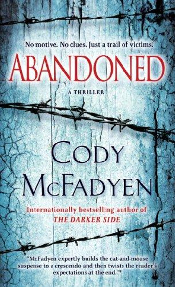 Abandoned: A Thriller (Smoky Barrett) front cover by Cody McFadyen, ISBN: 0553591347