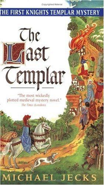 The Last Templar (Knights Templar Series) front cover by Michael Jecks, ISBN: 0060763442