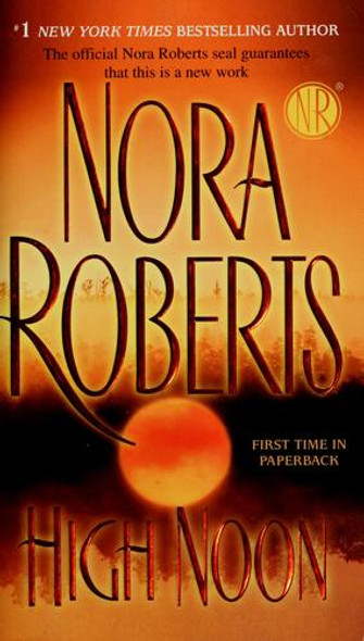 High Noon front cover by Nora Roberts, ISBN: 0515144681