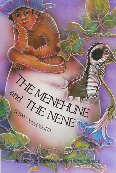 Menehune and the Nene (Treasury of Children's Hawaiian Stories) front cover by Susan Yamashita, Barbara O'Connor, ISBN: 0916630420
