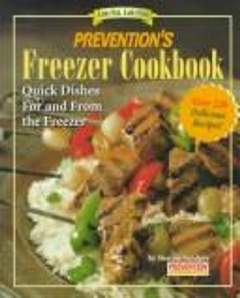 Prevention's Freezer Cookbook: Quick Dishes for and from the Freezer front cover by Sharon Sanders, ISBN: 0875964680
