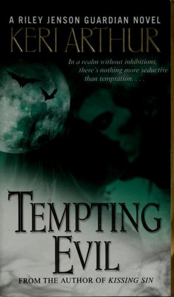 Tempting Evil (Riley Jenson) front cover by Keri Arthur, ISBN: 0553588478