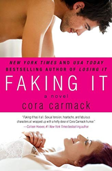 Faking It (Losing It) front cover by Cora Carmack, ISBN: 0062273264