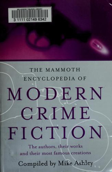 The Mammoth Encyclopedia of Modern Crime Fiction front cover by Mike Ashley, ISBN: 0786710063