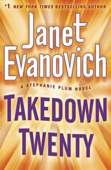 Takedown Twenty 20 Stephanie Plum front cover by Janet Evanovich, ISBN: 0345542886