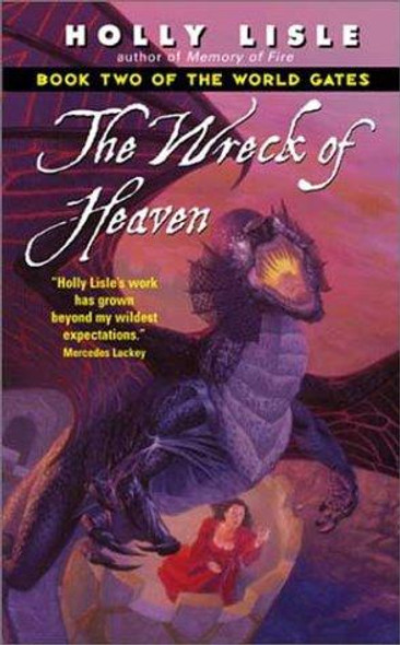 The Wreck of Heaven 2 World Gates front cover by Holly Lisle, ISBN: 0380818388