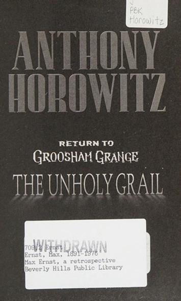 Return to Groosham Grange: The Unholy Grail front cover by Anthony Horowitz, ISBN: 0142415715
