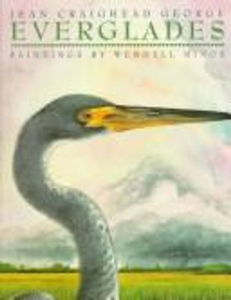 Everglades front cover by Jean Craighead George, Wendell Minor, ISBN: 0060212284