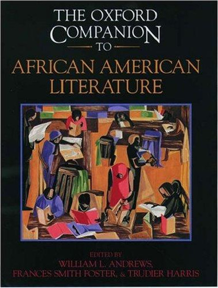 The Oxford Companion to African American Literature front cover by William L Andrews, Frances Smith Foster, Trudier Harris, ISBN: 0195065107