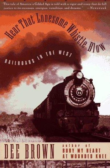 Hear That Lonesome Whistle Blow front cover by Dee Brown, ISBN: 0671899392