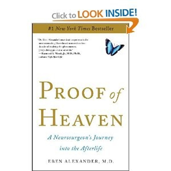 Proof of Heaven: a Neurosurgeon's Journey Into the Afterlife front cover by Eben Alexander, ISBN: 1451695195