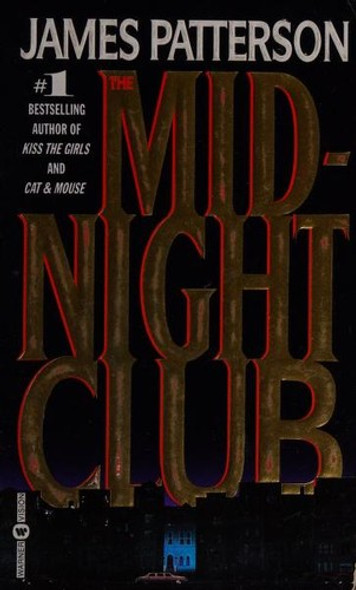 The Midnight Club front cover by James Patterson, ISBN: 0446606383