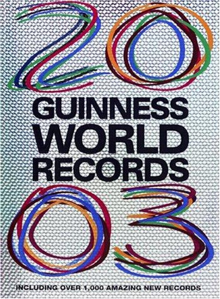 Guinness World Records 2003 (Guinness World Records) front cover, ISBN: 1892051176