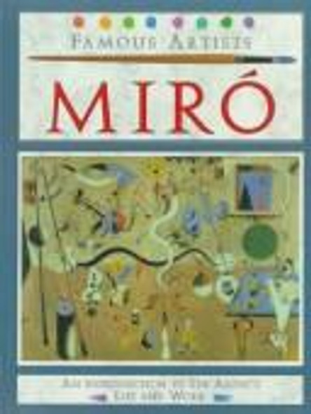 Miro (Famous Artists) front cover by Nicholas Ross, ISBN: 0812094271