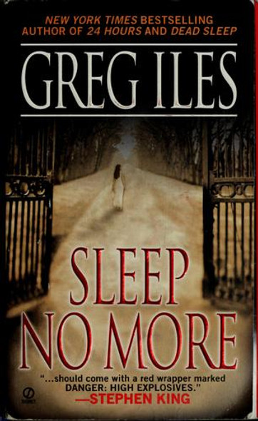 Sleep No More front cover by Greg Iles, ISBN: 0451208765