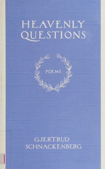 Heavenly Questions: Poems front cover by Gjertrud Schnackenberg, ISBN: 0374283079