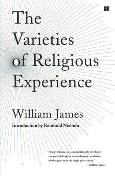 The Varieties of Religious Experience front cover by William James, ISBN: 0743257871